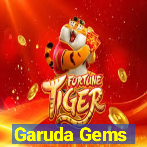 Garuda Gems